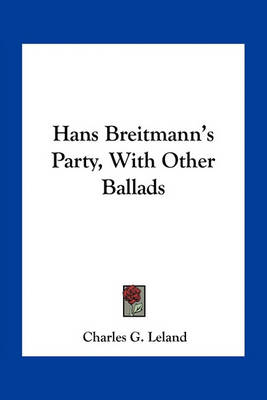 Book cover for Hans Breitmann's Party, with Other Ballads