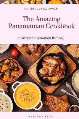 Book cover for The Amazing Panamanian Cookbook