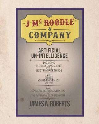 Book cover for J McRoodle and Co. Artificial Unintelligence