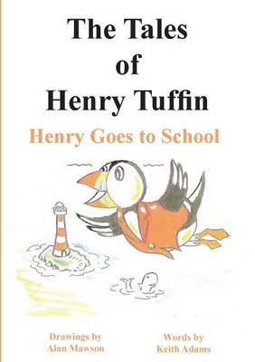 Book cover for The Tales of Henry Tuffin - Henry Goes to School