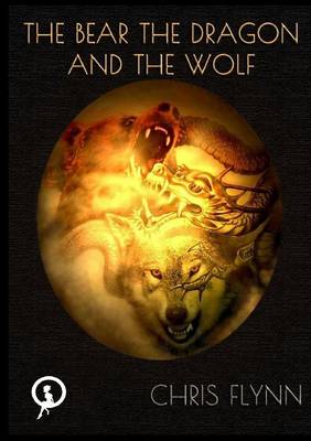 Book cover for The Bear, the Dragon and the Wolf