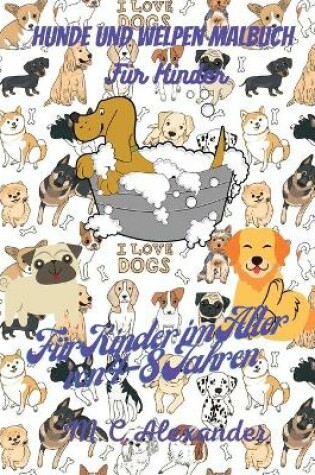 Cover of Hunde und Welpen Malbuch für Kinder