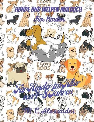 Book cover for Hunde und Welpen Malbuch für Kinder
