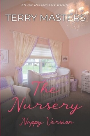 Cover of The Nursery (Nappy Version)