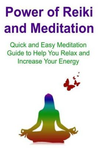 Cover of Power of Reiki and Meditation