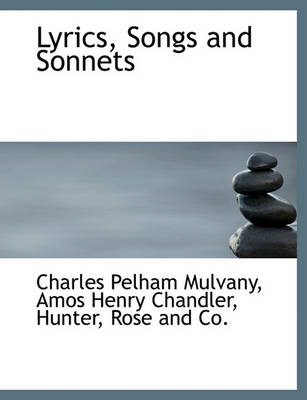 Book cover for Lyrics, Songs and Sonnets