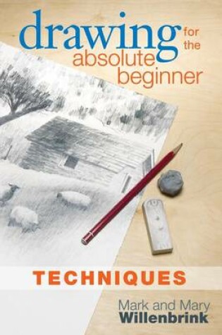 Cover of Drawing for the Absolute Beginner, Techniques