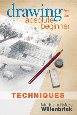 Book cover for Drawing for the Absolute Beginner, Techniques