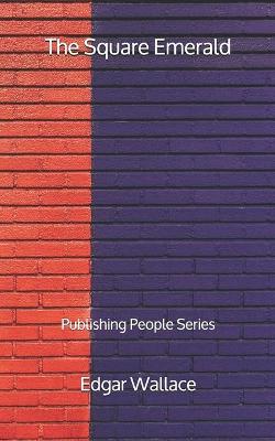 Book cover for The Square Emerald - Publishing People Series