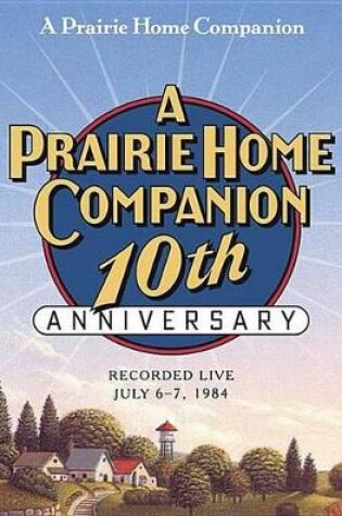 Cover of A Prairie Home Companion 10th Anniversary