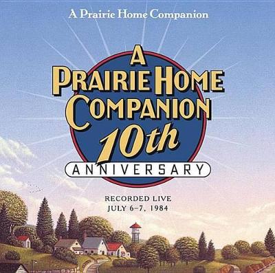 Book cover for A Prairie Home Companion 10th Anniversary