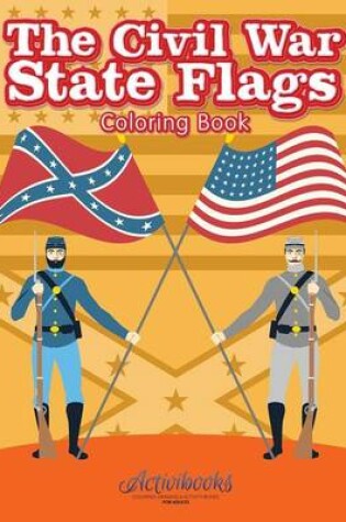 Cover of The Civil War State Flags Coloring Book