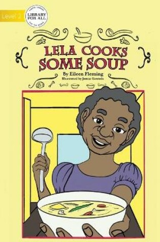 Cover of Lela Cooks Some Soup
