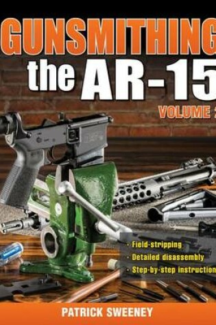 Cover of Gunsmithing the Ar-15, Vol. 2