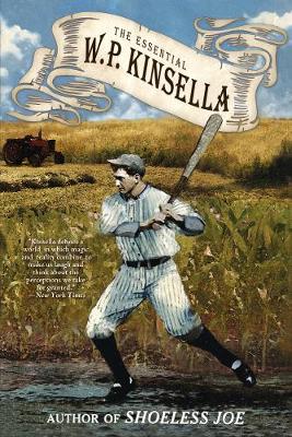 Book cover for The Essential W. P. Kinsella