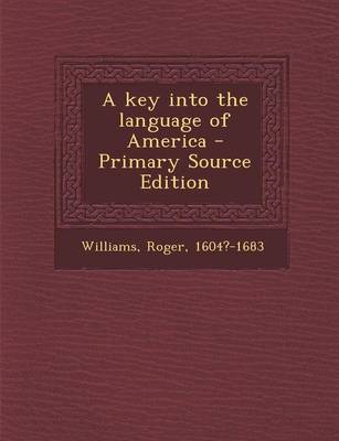 Book cover for A Key Into the Language of America - Primary Source Edition