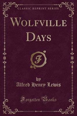 Book cover for Wolfville Days (Classic Reprint)