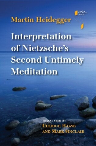 Cover of Interpretation of Nietzsche's Second Untimely Meditation