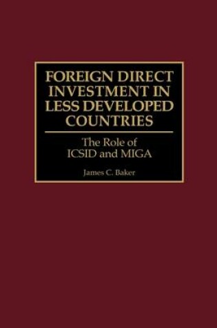 Cover of Foreign Direct Investment in Less Developed Countries