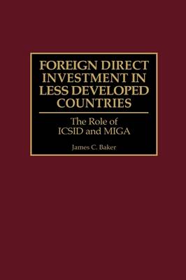 Book cover for Foreign Direct Investment in Less Developed Countries