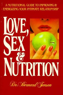 Book cover for Love, Sex & Nutrition