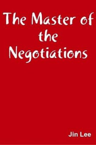 Cover of The Master of the Negotiations