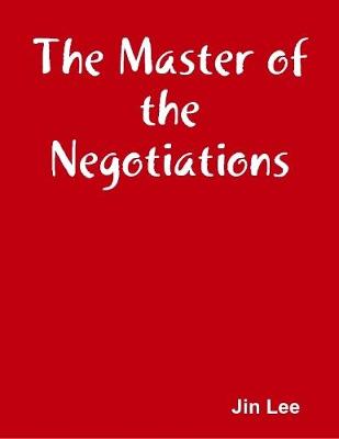 Book cover for The Master of the Negotiations