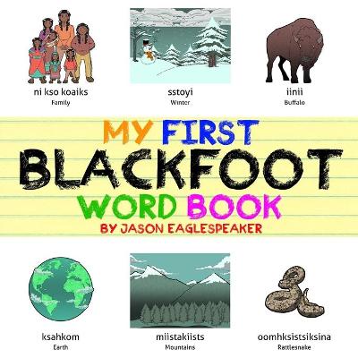 Book cover for My First Blackfoot Word Book