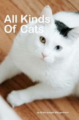 Cover of All Kinds Of Cats