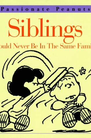 Cover of Siblings (Should Never be in the Same Family!)