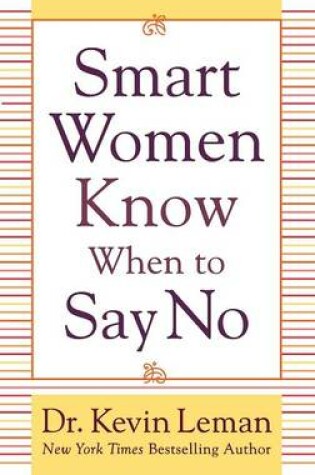 Cover of Smart Women Know When to Say No