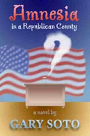 Cover of Amnesia in a Republican County