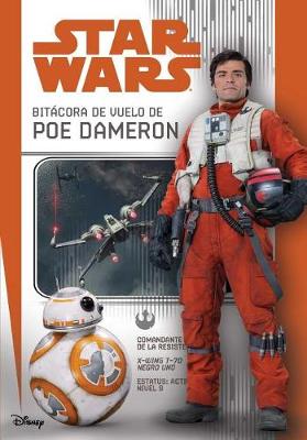Book cover for Star Wars: Bitacora de Vuelo de Poe Dameron