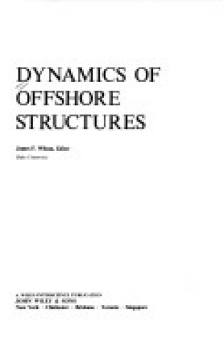 Cover of Dynamics of Offshore Structures