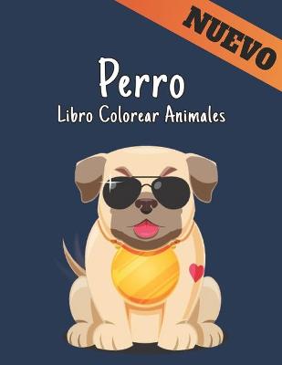 Book cover for Perro Libro Colorear Animales