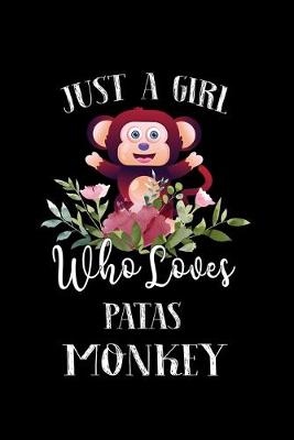 Book cover for Just a Girl Who Loves Patas Monkey