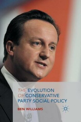 Cover of The Evolution of Conservative Party Social Policy