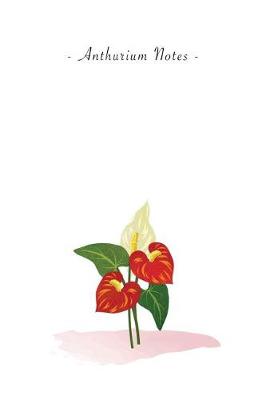 Book cover for Anthurium Notes