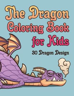 Book cover for The Dragon Coloring Book for Kids