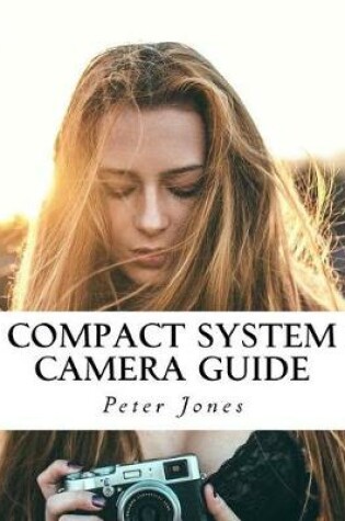 Cover of Compact System Camera Guide
