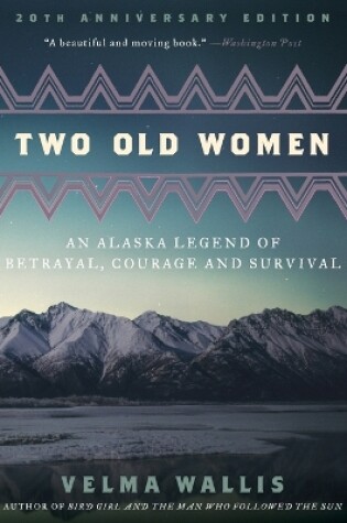 Cover of Two Old Women, 20th Anniversary Edition