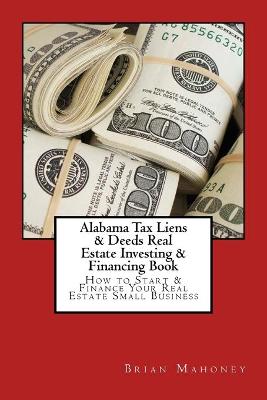 Book cover for Alabama Tax Liens & Deeds Real Estate Investing Book