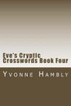 Book cover for Eve's Cryptic Crosswords Book Four