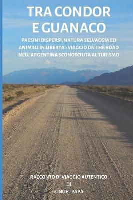 Book cover for Tra condor e guanaco