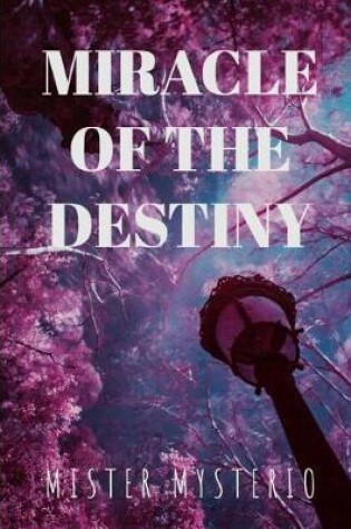 Cover of Miracle Of The Destiny