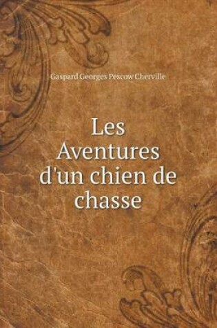 Cover of Les Aventures d'un chien de chasse