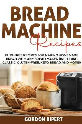 Cover of Bread Machine Recipes