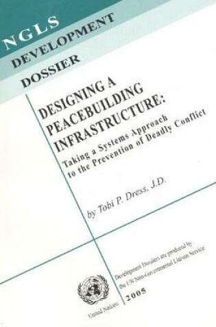 Cover of Designing a Peacebuilding Infrastructure