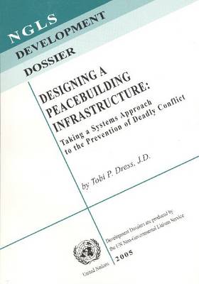 Book cover for Designing a Peacebuilding Infrastructure