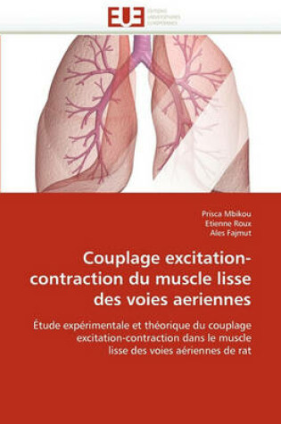 Cover of Couplage Excitation-Contraction Du Muscle Lisse Des Voies Aeriennes